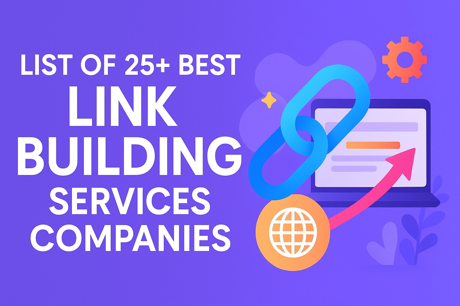 List of 25+ Best Link Building Services Companies in 2026