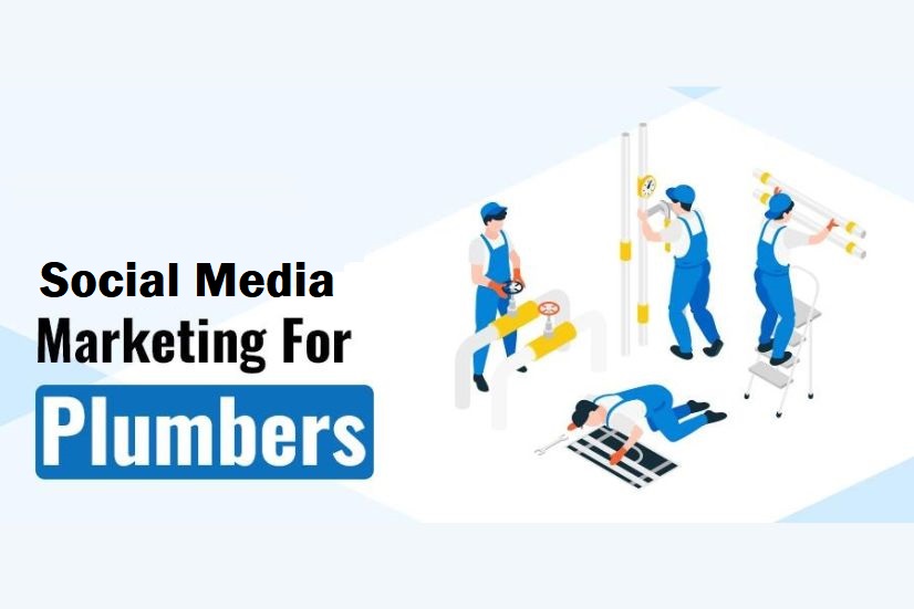 Social Media Marketing for Plumbers