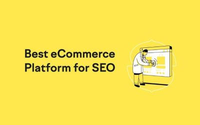 Best Ecommerce Platform for SEO