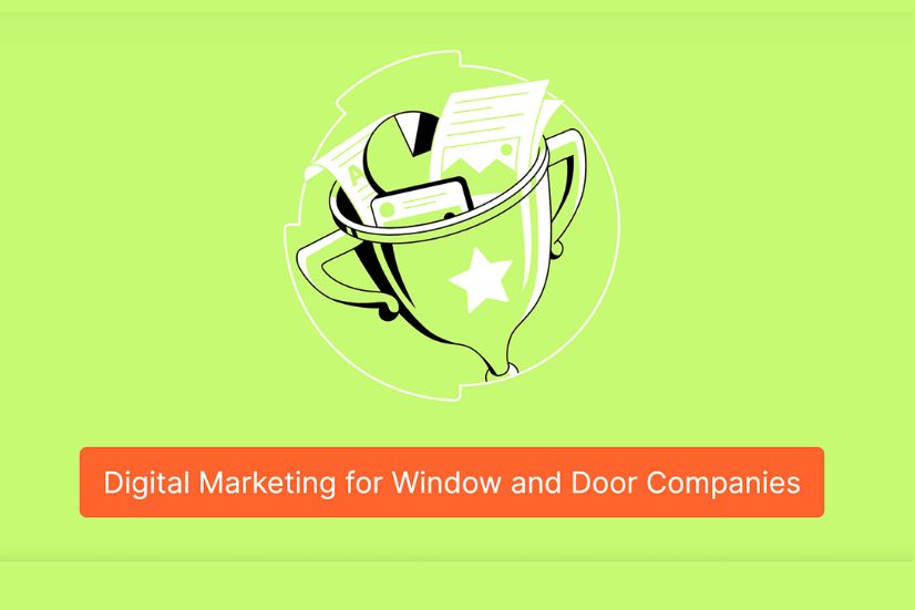 Digital Marketing for Window and Door Companies