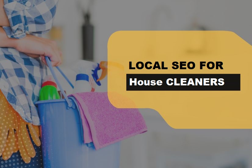 Local SEO for House Cleaners