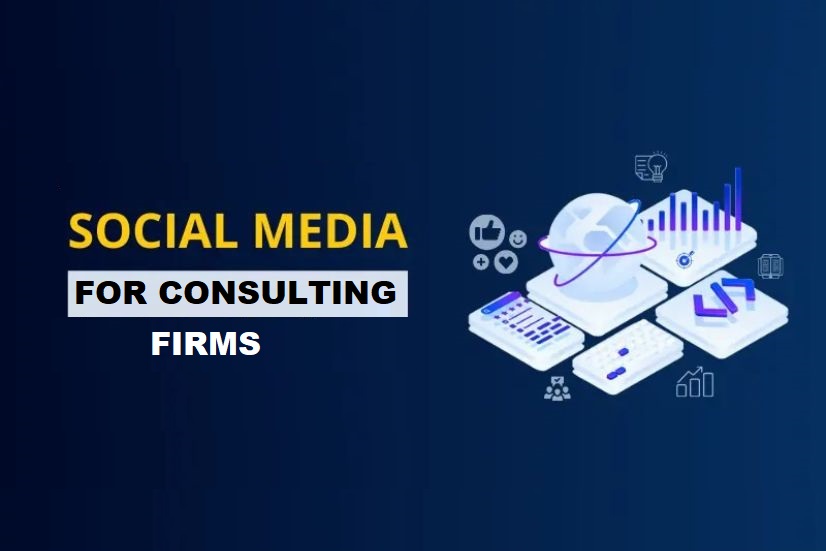 Social Media for Consulting Firms